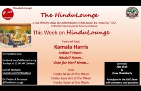HinduLounge  #18: Kamala Harris​ Hindu? …..Hmm​ Indian​? …..Hmm​ Vote for her? Hmm…​