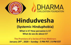 AHAD and Dharma Civilization Foundation Announce the Premier of Webinar Series on Hindudvesha (Systemic Hinduphobia)