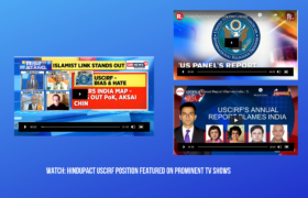 WATCH: HinduPACT USCIRF Position Featured on Prominent TV Shows