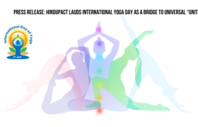 Press Release: HinduPACT Lauds International Yoga Day as a Bridge to Universal “Unity”