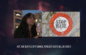 Join HMEC and HinduPACT in Requesting Seattle City Council to Reject Caste Ordinance CB 120511