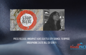 Press Release: Hindu Organizations Demand Seattle City Council Reject Racist Caste Ordinance