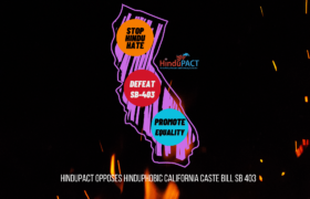 HinduPACT Opposes California Caste Bill SB-403