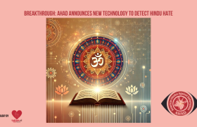 Breakthrough: AHAD Launches Groundbreaking AI Initiative to Detect Hinduphobia and Hindu Hatred